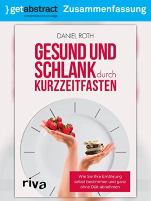cover image of Gesund und schlank durch Kurzzeitfasten (Zusammenfassung)